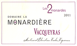 ‘Les 2 Monardes’ Vacqueyras Domaine de la Monardi&egrave;re